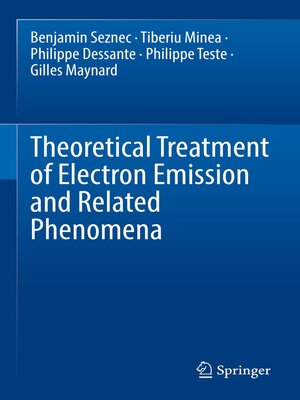 cover image of Theoretical Treatment of Electron Emission and Related Phenomena